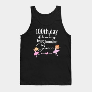 100 days of school for dance teachers Tank Top